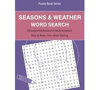 Seasons & Weather Word Search: 80 Large-Print Puzzles for Adults & Senior