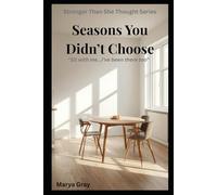 Seasons You Didn't Choose