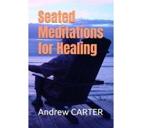 Seated Meditations for Healing