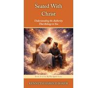 Seated With Christ: Understanding the Authority That Belongs to You: 20