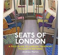 Seats of London: A Field Guide to London Transport Moquette Patterns