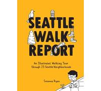 Susanna Ryan Seattle Walk Report (Copertina rigida) Seattle Walk Report