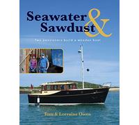 Seawater and Sawdust: Two pensioners build a wooden boat