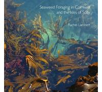 Seaweed Foraging in Cornwall and the Isles of Scilly (Tascabile) Pocket Cornwall