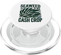 SEAWEED IS MY CASH CROP PopSockets PopGrip per MagSafe