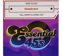 Seay, Frankie - Baby Please / All I Want Is Loving You