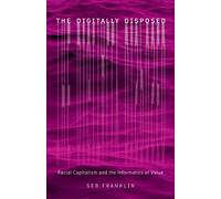 Seb Franklin The Digitally Disposed (Copertina rigida) Electronic Mediations