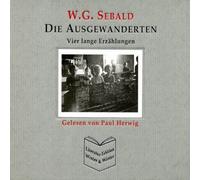Paul Herwig W.G. Sebald: Die Ausgewanderten (CD) Album