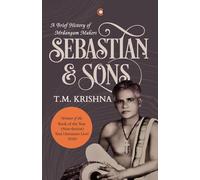 Sebastian and Sons A Brief History of Mrdangam Makers: A Brief History Of The Mrdangam Makers