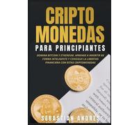 Sebastian Andres Criptomonedas para principiantes (Tascabile)