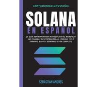 Sebastian Andres Solana en Español (Tascabile) Criptomonedas en Español