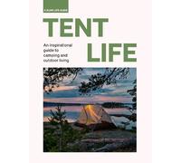 Sebastian Antonio Santabarbara Tent Life (Copertina rigida) Slow Life Guides