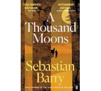 Sebastian Barry A Thousand Moons (Tascabile)