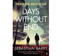Sebastian Barry Days Without End (Tascabile)
