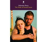 Sebastian Barry The Pride of Parnell Street (Tascabile)