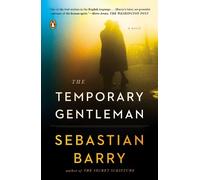 Sebastian Barry The Temporary Gentleman (Tascabile)