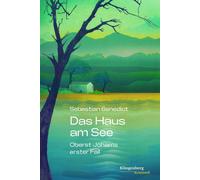 Sebastian Bened Das Haus am See: Oberst Johams erster Fall (Klingenb (Tascabile)