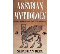 Sebastian Berg Assyrian Mythology (Tascabile)