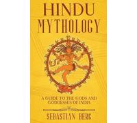 Sebastian Berg Hindu Mythology (Tascabile)