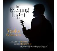 Peteris Vasks Vasks/Schubert: In the Evening Light (CD) Album