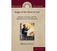 Sebastian Brock Singer of the Word of God (Copertina rigida)