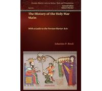 Sebastian Brock The History of the Holy Mar Ma‘in (Tascabile)