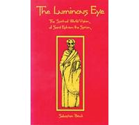 Sebastian Brock The Luminous Eye (Tascabile) Cistercian Studies Series