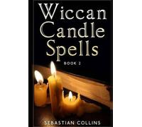 Sebastian Collins Wiccan Candle Spells Book 2 (Tascabile)