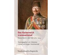 Sebastian Conrad Das Kaiserreich Transnational (Tascabile)