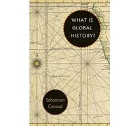 Sebastian Conrad What Is Global History? (Tascabile)