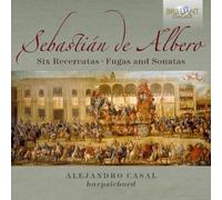 Sebastian de Albero Sebastián De Albero: Six Recercatas, Fugas and Sonatas (CD)