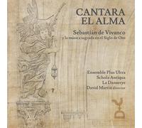 Sebastian de Vi Cantara El Alma: Sebastian De Vivanco Y La Música Sagrada E (CD)
