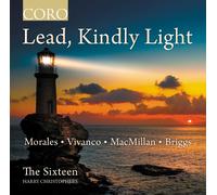 Sebastian de Vivanco Morales/Vivanco/MacMillan/Briggs: Lead, Kindly Light (CD)