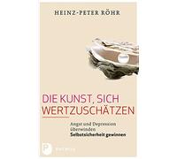 Sebastian Dunkelberg Die Kunst, sich wertzuschätzen: Angst und Dep (Audiobook)
