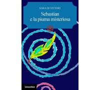Sebastian e la piuma misteriosa