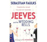 Sebastian Faulks Jeeves and the Wedding Bells (Tascabile)