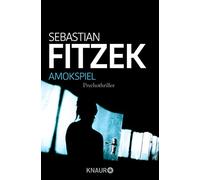 Sebastian Fitze Amokspiel: Psychothriller Packender Nervenkitzel v (Tascabile)