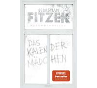 Sebastian Fitze Das Kalendermädchen: Psychothriller Der Thriller-B (Tascabile)