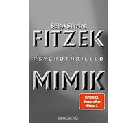Sebastian Fitze Mimik: Psychothriller SPIEGEL Bestseller Pl (Copertina rigida)