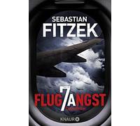 Sebastian Fitzek Flugangst 7A: Psychothriller (Tascabile)