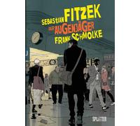 Sebastian Fitzek Frank Schmolke Der Augenjäger (Graphic Novel) (Tascabile)