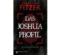 Sebastian Fitzek Spaß am Lesen V Das Joshua Profil: In Einfacher Sp (Tascabile)