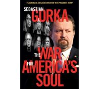 Sebastian Gorka The War for America's Soul (Copertina rigida)