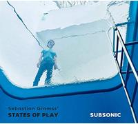 Sebastian Gramss' States of Play – Subsonic – CD