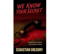Sebastian Gregory We Know Your Secret (Tascabile)