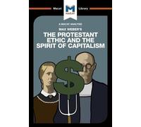 Sebastian Guzma An Analysis of Max Weber's The Protestant Ethic and (Tascabile)