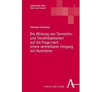 Sebastian Harts Die Wirkung Von Tierrechts- Und Tierethikdeba (Copertina rigida)