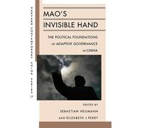 Sebastian Heilmann Mao’s Invisible Hand (Tascabile)