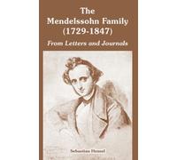 Sebastian Hensel The Mendelssohn Family (1729-1847) (Tascabile)