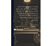 Sebastian J Wim The Physician's Vade Mecum. Being a Hand-book (Copertina rigida)